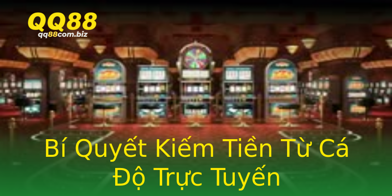 Bí Quyết Kiếm Tiền Từ Cá Độ Trực Tuyến Bí Quyết Kiếm Tiền Từ Cá Độ Trực Tuyến