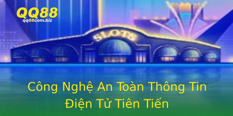 Công Nghệ An Toàn Thông Tin Điện Tử Tiên Tiến Công Nghệ An Toàn Thông Tin Điện Tử Tiên Tiến