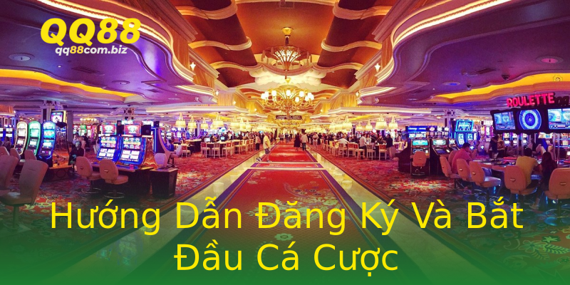Hướng Dẫn Đăng Ký Và Bắt Đầu Cá Cược Hướng Dẫn Đăng Ký Và Bắt Đầu Cá Cược