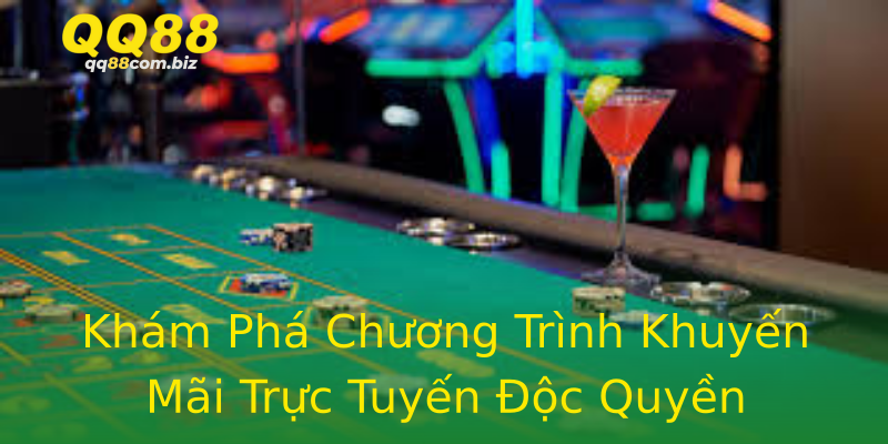 Khám Phá Chương Trình Khuyến Mãi Trực Tuyến Độc Quyền Khám Phá Chương Trình Khuyến Mãi Trực Tuyến Độc Quyền