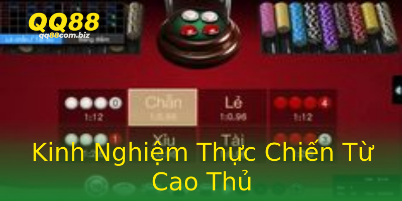 Kinh Nghiệm Thực Chiến Từ Cao Thủ Kinh Nghiệm Thực Chiến Từ Cao Thủ
