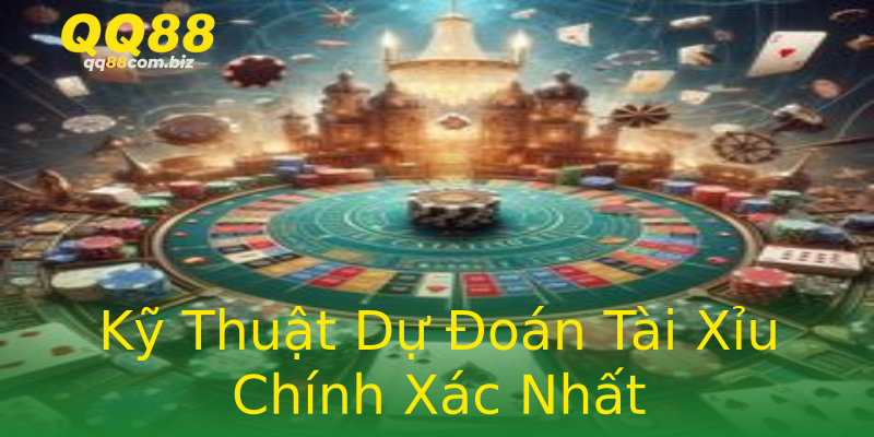 Kỹ Thuật Dự Đoán Tài Xỉu Chính Xác Nhất Kỹ Thuật Dự Đoán Tài Xỉu Chính Xác Nhất